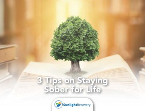 3 Tips on Staying Sober for Life