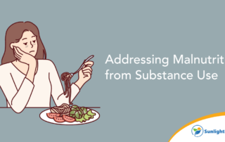 How Substance Use can cause malnutrition