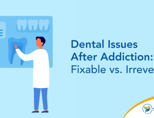 Dental Issues After Addiction: Fixable vs. Irreversible