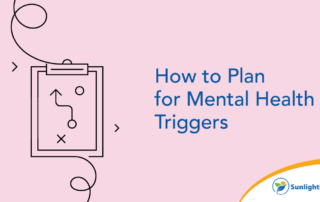 Planning for Mental Health Triggers