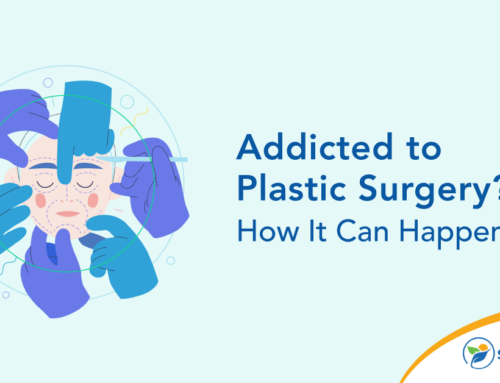 Addicted to Plastic Surgery? How It Can Happen