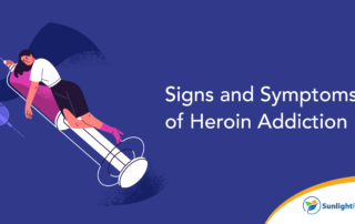 Signs and Symptoms of Heroin Addiction