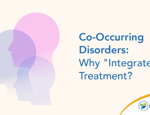 Co-Occurring Disorders: Why “Integrated” Treatment?